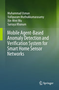 Mobile Agent-Based Anomaly Detection and Verification System for Smart Home Sensor Networks