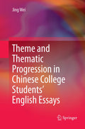 Theme and Thematic Progression in Chinese College Students’ English Essays