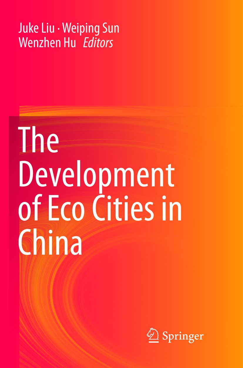 The Development of Eco Cities in China