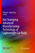 Hot Stamping Advanced Manufacturing Technology of Lightweight Car Body