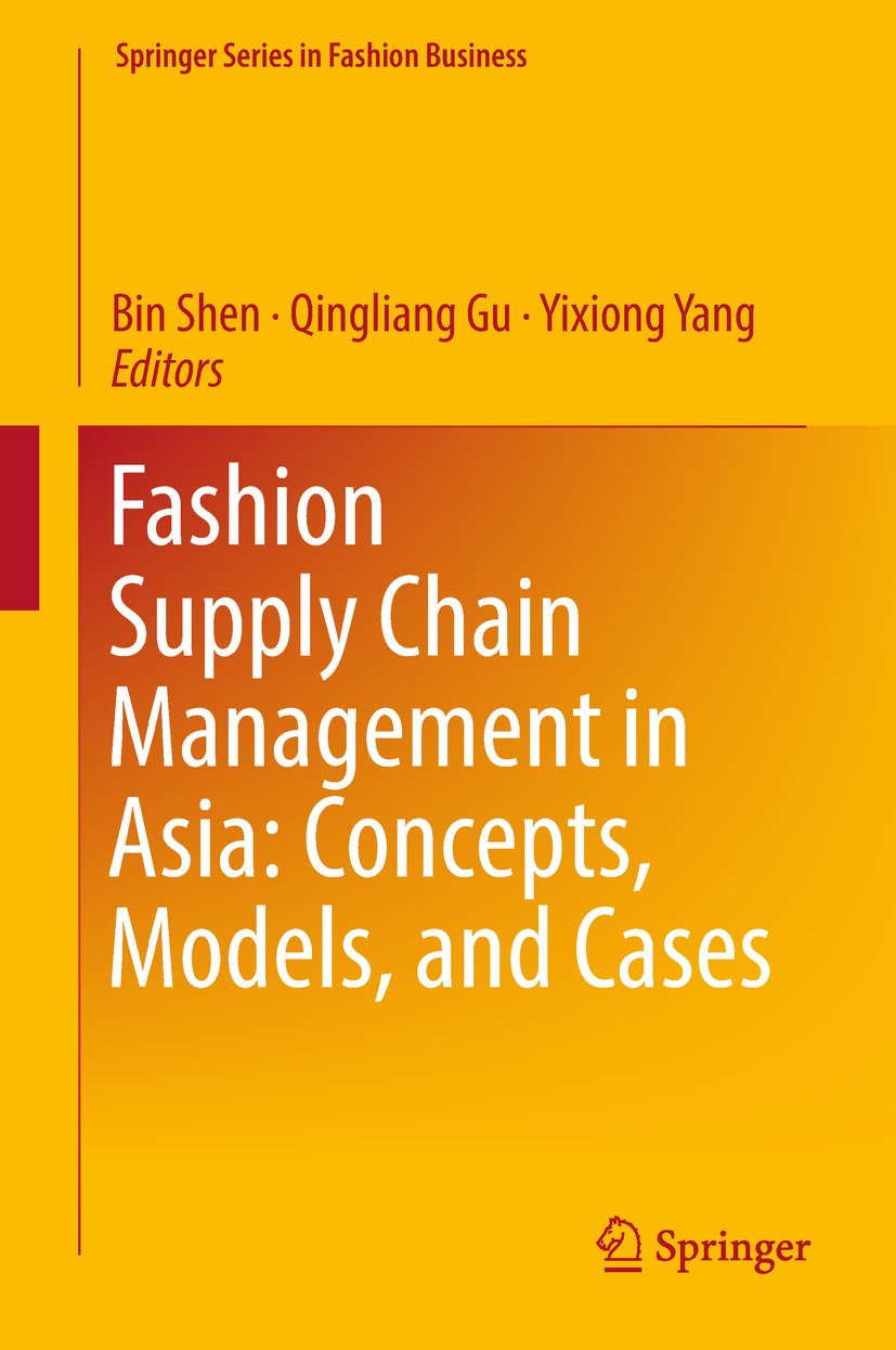 Fashion Supply Chain Management in Asia: Concepts, Models, and Cases