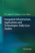 Geospatial Infrastructure, Applications and Technologies: India Case Studies