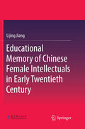Educational Memory of Chinese Female Intellectuals in Early Twentieth Century