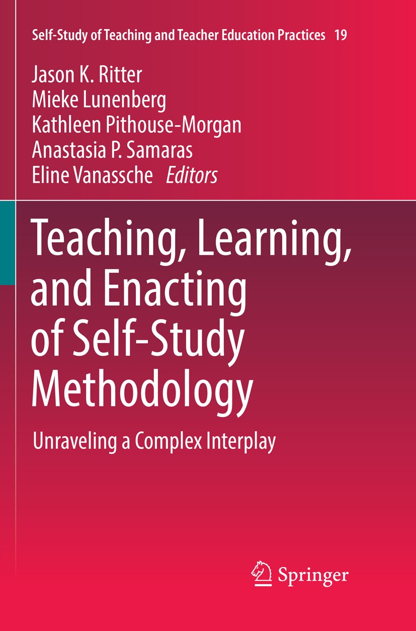 Teaching, Learning, and Enacting of Self-Study Methodology