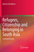 Refugees, Citizenship and Belonging in South Asia