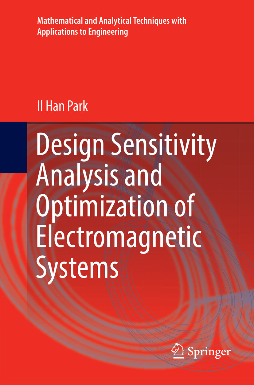 Design Sensitivity Analysis and Optimization of Electromagnetic Systems