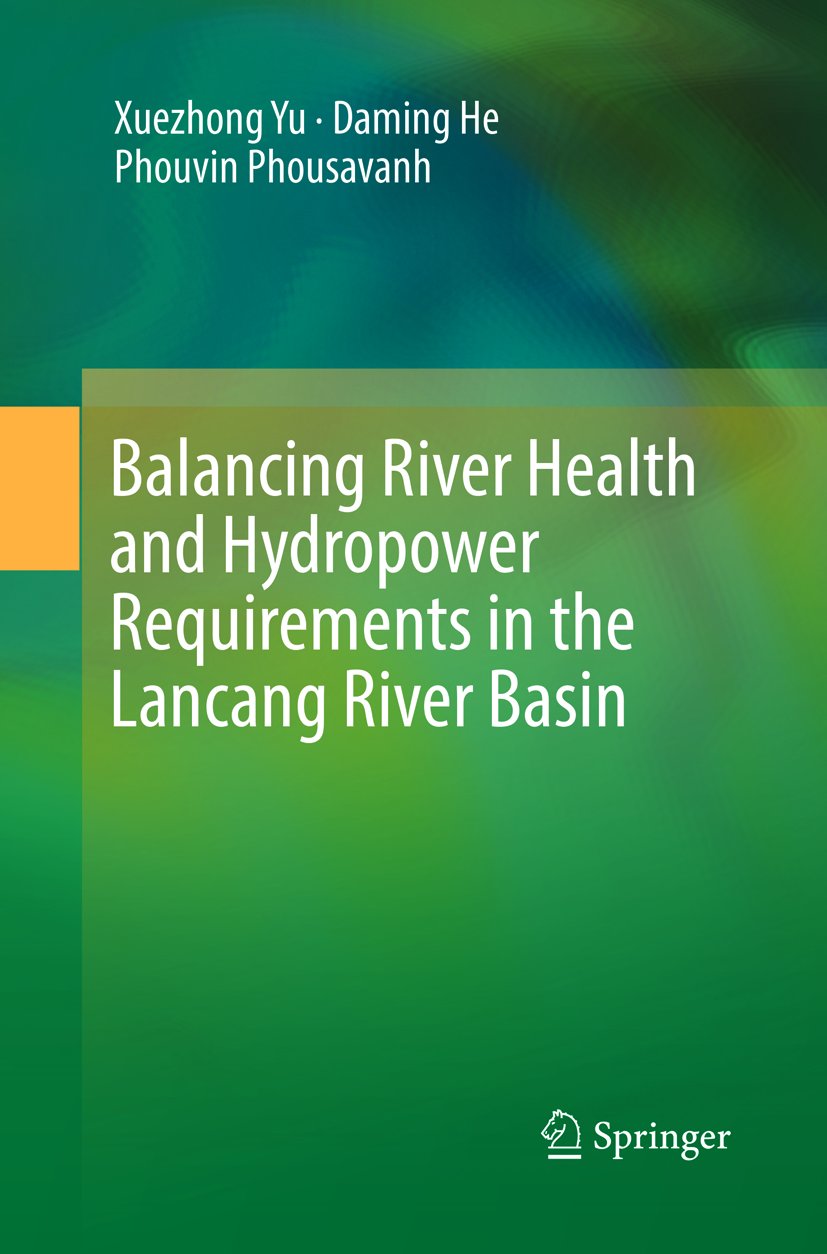 Balancing River Health and Hydropower Requirements in the Lancang River Basin