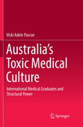 Australia’s Toxic Medical Culture