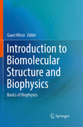 Introduction to Biomolecular Structure and Biophysics