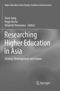 Higher Education in Asia: Quality, Excellence and Governance