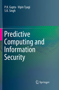Predictive Computing and Information Security