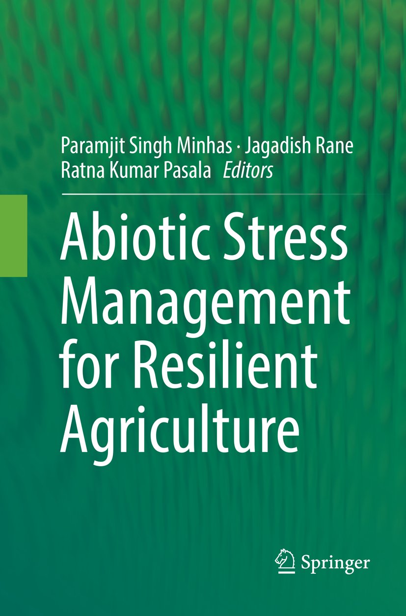 Abiotic Stress Management for Resilient Agriculture