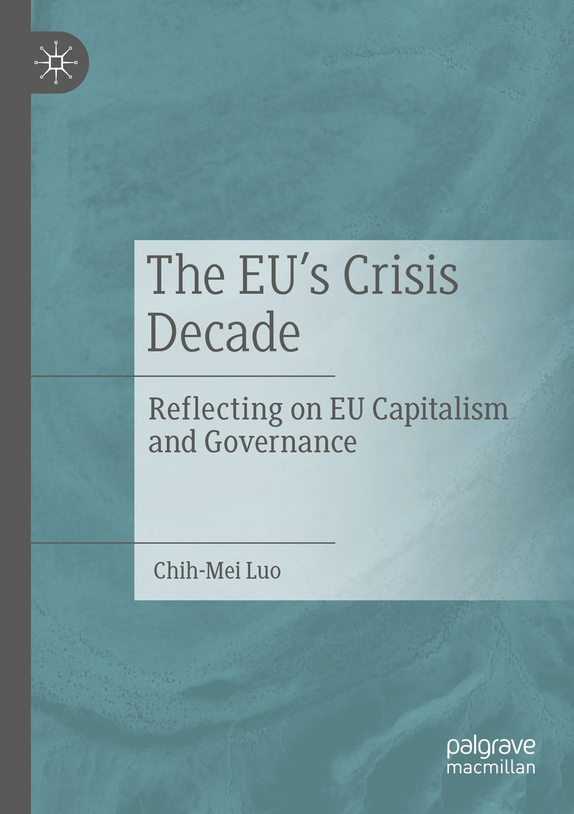 The EU’s Crisis Decade