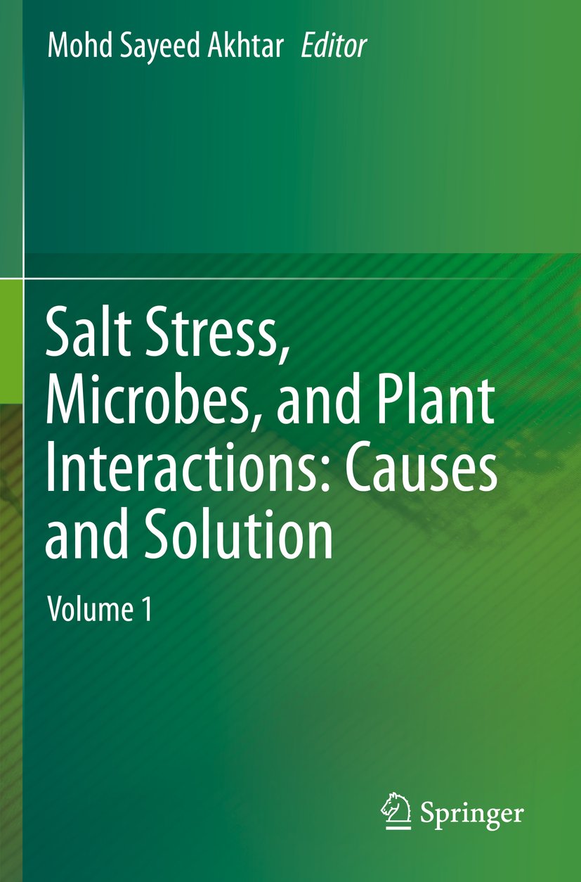Salt Stress, Microbes, and Plant Interactions: Causes and Solution