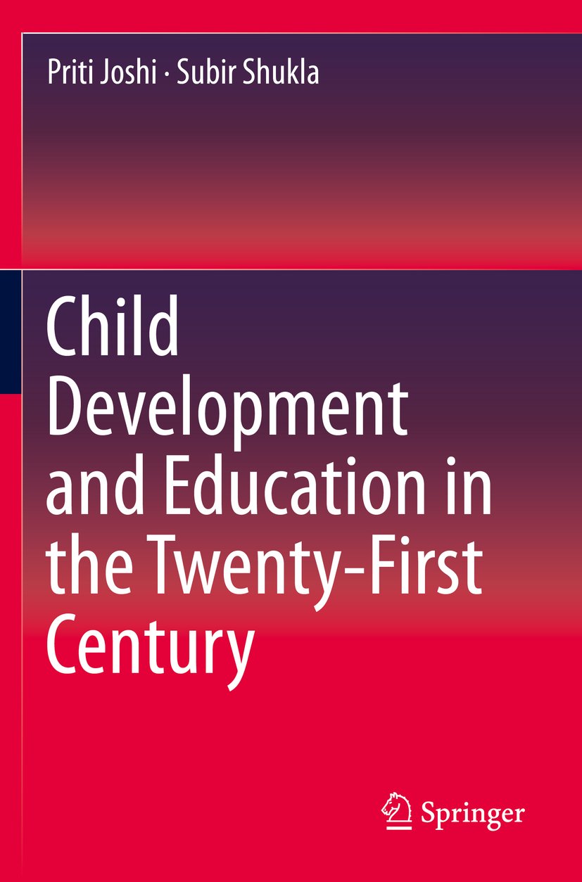 Child Development and Education in the Twenty-First Century