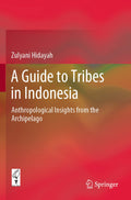 A Guide to Tribes in Indonesia