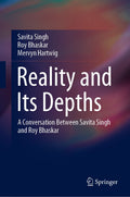 Reality and Its Depths