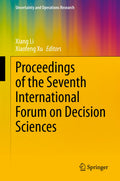 Proceedings of the Seventh International Forum on Decision Sciences