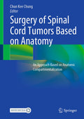 Surgery of Spinal Cord Tumors Based on Anatomy