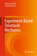 Experiment-Based Structural Mechanics