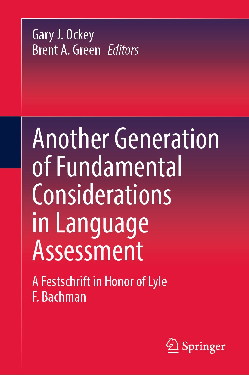 Another Generation of Fundamental Considerations in Language Assessment