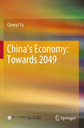 China’s Economy: Towards 2049
