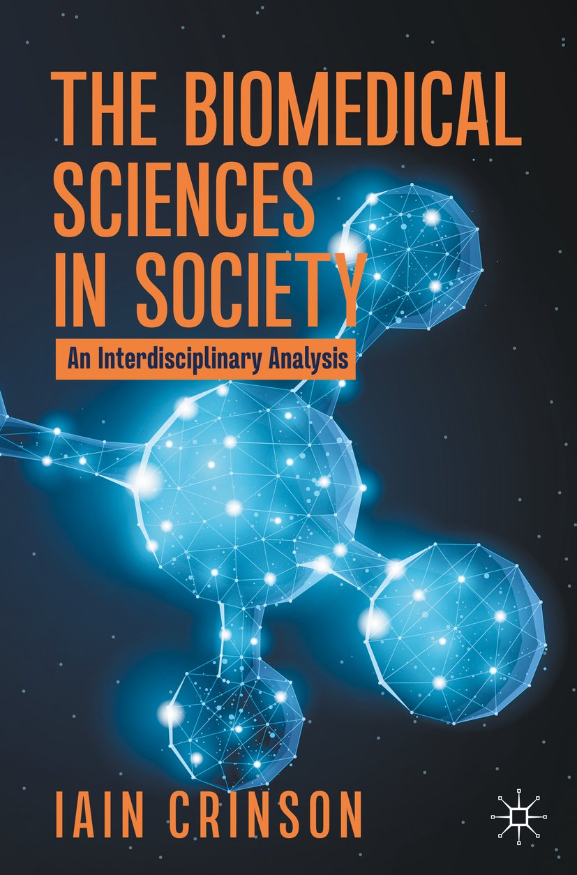 The Biomedical Sciences in Society
