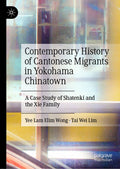 Contemporary History of Cantonese Migrants in Yokohama Chinatown