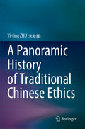 A Panoramic History of Traditional Chinese Ethics
