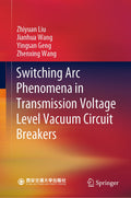 Switching Arc Phenomena in Transmission Voltage Level Vacuum Circuit Breakers