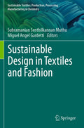 Sustainable Textiles: Production, Processing, Manufacturing & Chemistry