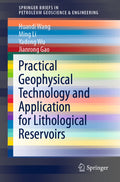 Practical Geophysical Technology and Application for Lithological Reservoirs