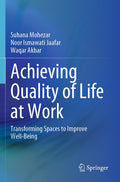 Achieving Quality of Life at Work