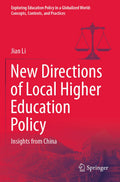 Exploring Education Policy in a Globalized World: Concepts, Contexts, and Practices