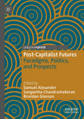 Alternatives and Futures: Cultures, Practices, Activism and Utopias