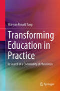 Transforming Education in Practice