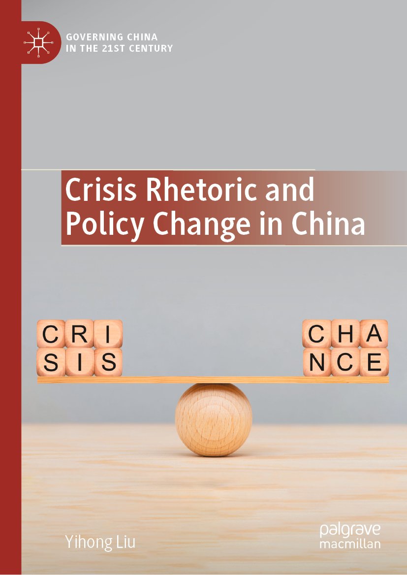 Crisis Rhetoric and Policy Change in China