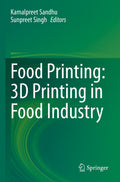 Food Printing: 3D Printing in Food Industry