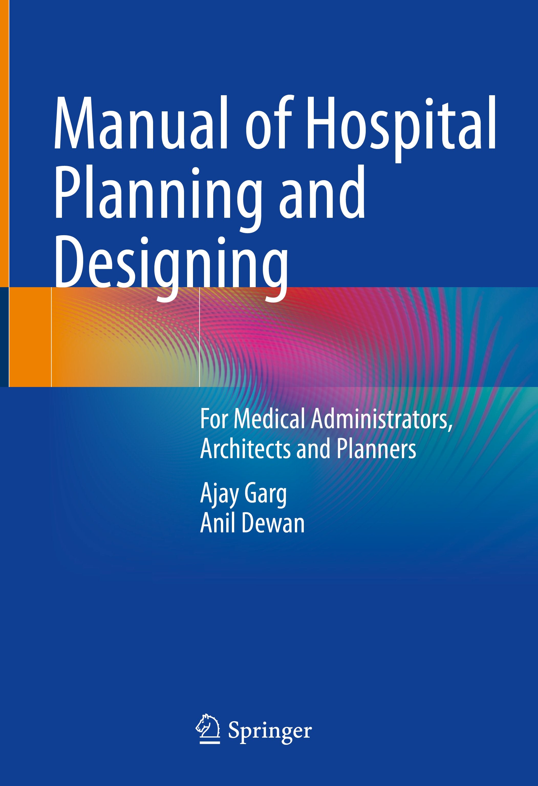 Manual of Hospital Planning and Designing