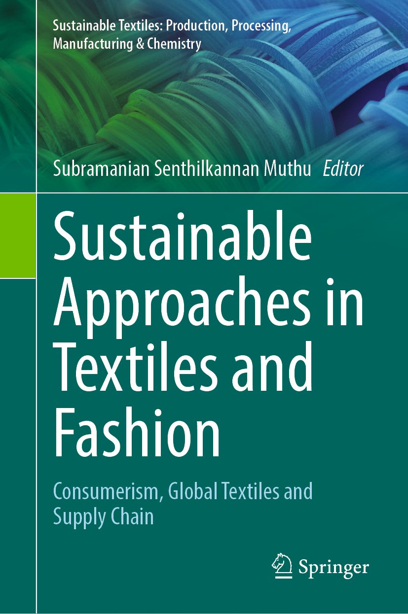 Sustainable Textiles: Production, Processing, Manufacturing & Chemistry
