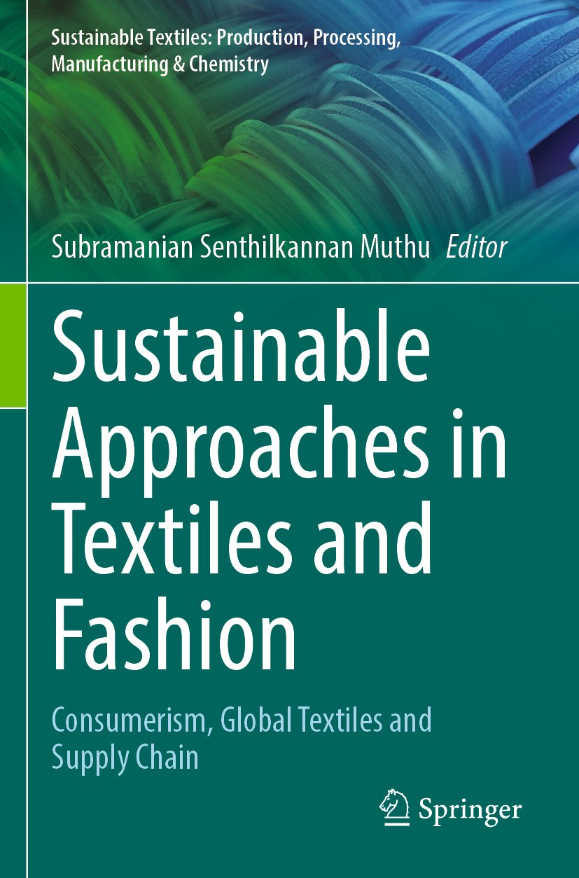 Sustainable Textiles: Production, Processing, Manufacturing & Chemistry