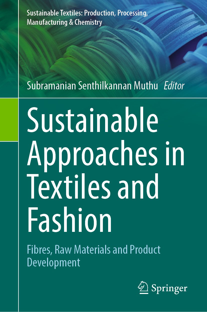 Sustainable Textiles: Production, Processing, Manufacturing & Chemistry