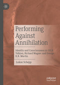 Performing Against Annihilation