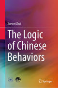The Logic of Chinese Behaviors