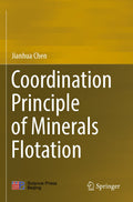 Coordination Principle of Minerals Flotation