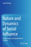 Nature and Dynamics of Social Influence