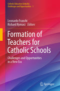 Catholic Education Globally: Challenges and Opportunities
