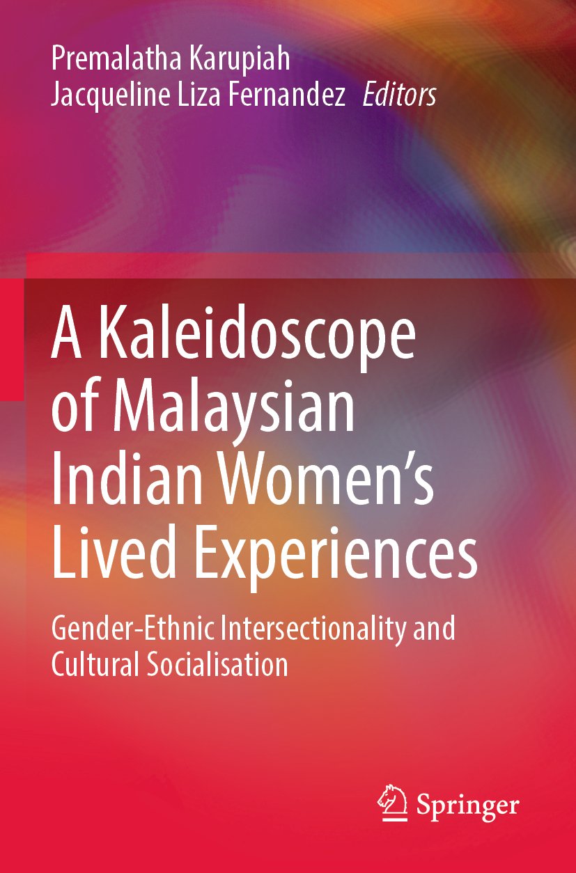 A Kaleidoscope of Malaysian Indian Women’s Lived Experiences