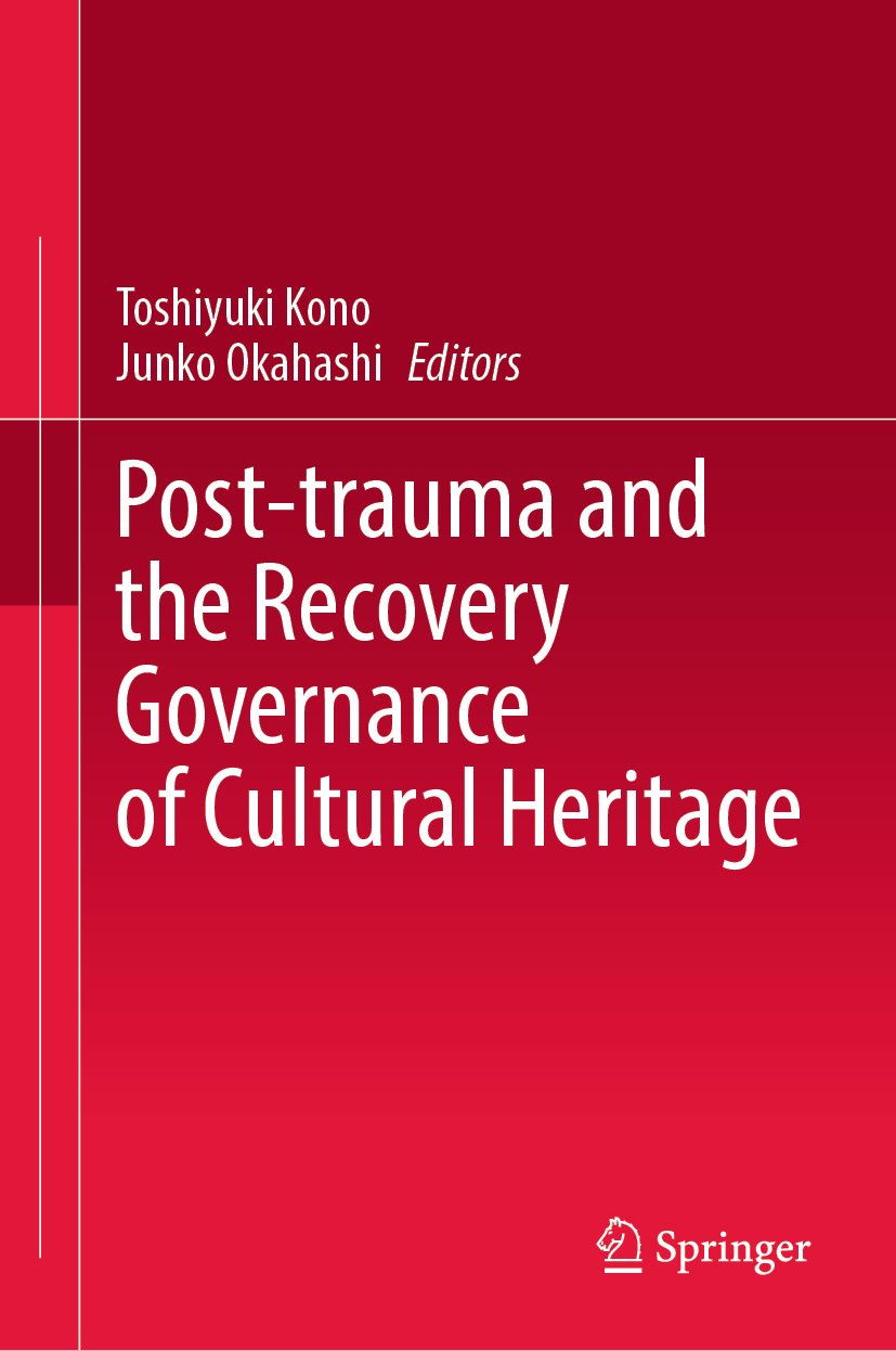 Post-trauma and the Recovery Governance of Cultural Heritage
