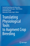Translating Physiological Tools to Augment Crop Breeding